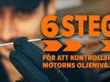 6 steg för att kolla olja bil. En person med handske håller i oljestickan.